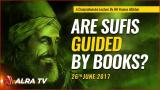 Are Sufis Guided By Books? | By Younus AlGohar