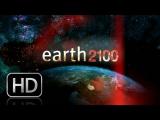 (HD) Earth 2100 - Full Documentary / Movie Full HD 1080p