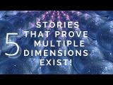 5 True Stories That Prove Multiple Dimensions exist! (Quantum Physics)