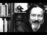 ALAN WATTS --  YOU MIGHT NOT BE WHO YOU THINK YOU ARE
