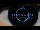 Resonance - Beings of Frequency (HD)